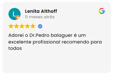 Lenita Althoff, cinco estrelas: Adorei o Dr. Pedro Balaguer, é um excelente profissional, recomendo para todos.